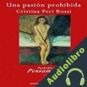 Audiolibro Una Pasión Prohibida Cristina Peri Rossi