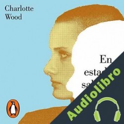 Audiolibro En estado salvaje Charlotte Wood