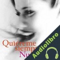 Audiolibro Quiéreme siempre Núria Gago