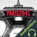 Audiolibro París 2041 Ezequiel Szafir