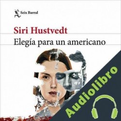Audiolibro Elegía para un americano Siri Hustvedt