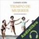 Audiolibro Tiempo de mujeres Carmen Korn