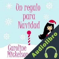 Audiolibro Un regalo para Navidad Caroline Mickelson