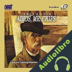 Audiolibro Adios, Mr. Chips James Hilton
