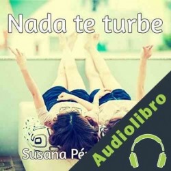 Audiolibro Nada te turbe Susana Pérez Alonso