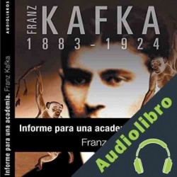 Audiolibro Informe para la Academia Franz Kafka