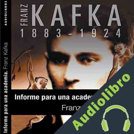 Audiolibro Informe para la Academia Franz Kafka