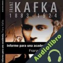 Audiolibro Informe para la Academia Franz Kafka
