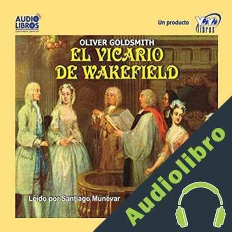 Audiolibro El Vicario de Wakefield Oliver Goldsmith