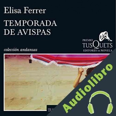 Audiolibro Temporada de avispas Elisa Ferrer