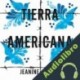 Audiolibro Tierra Americana Jeanine Cummins