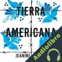 Audiolibro Tierra Americana Jeanine Cummins