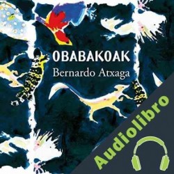 Audiolibro Obabakoak Bernardo Atxaga