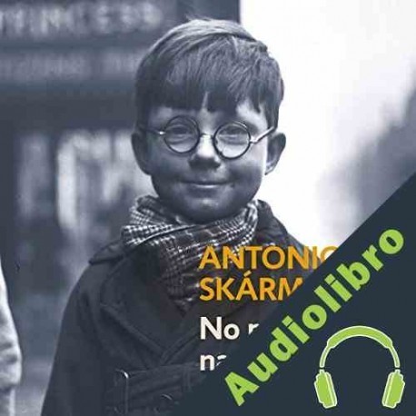 Audiolibro No pasó nada Antonio Skármeta