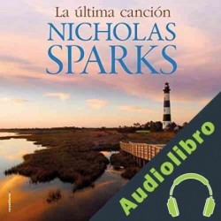 Audiolibro La última canción Nicholas Sparks