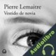 Audiolibro Vestido de novia Pierre Lemaitre