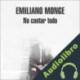 Audiolibro No contar todo Emiliano Monge