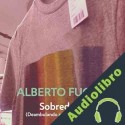 Audiolibro Sobredosis Alberto Fuguet
