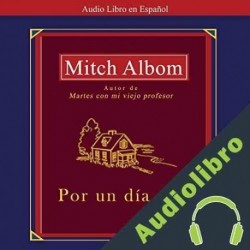 Audiolibro Por un Dia Mas Mitch Albom