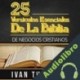 Audiolibro 25 Versículos Esenciales de la Biblia para Líderes de Negocios Cristianos Ivan Thompson