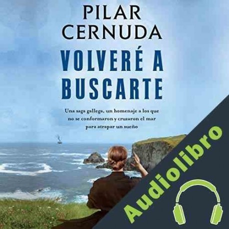 Audiolibro Volveré a buscarte Pilar Cernuda