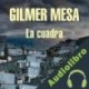 Audiolibro La cuadra Gilmer Mesa