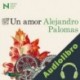 Audiolibro Un amor Alejandro Palomas