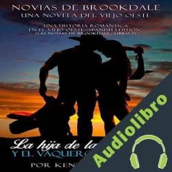Audiolibro La hija de la Hostelera y el Vaquero Misterioso Kent Hamilton