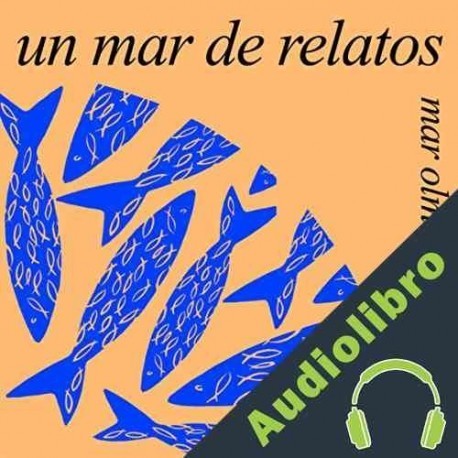Audiolibro Un mar de relatos Mar Olmedo