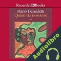 Audiolibro Quien de nosotros Mario Benedetti