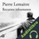 Audiolibro Recursos inhumanos Pierre Lemaitre