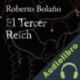 Audiolibro El Tercer Reich Roberto Bolaño