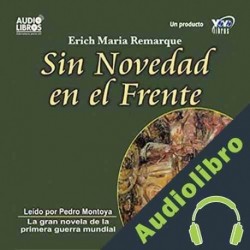 Audiolibro Sin Novedad en el Frente Erich Maria Remarque