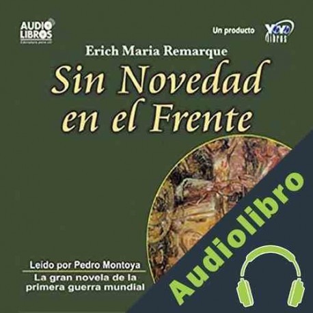 Audiolibro Sin Novedad en el Frente Erich Maria Remarque