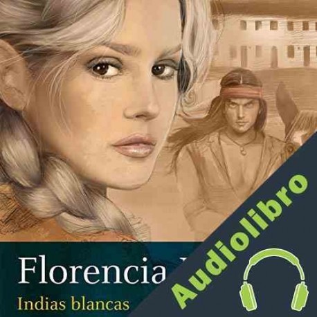 Audiolibro Indias blancas Florencia Bonelli