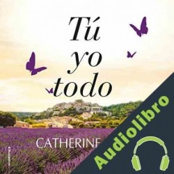 Audiolibro Tú, yo, todo Catherine Isaac