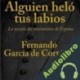 Audiolibro Alguien Heló Tus Labios Fernando Garcia de Cortázar