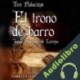 Audiolibro El Trono de Barro Teo Palacios