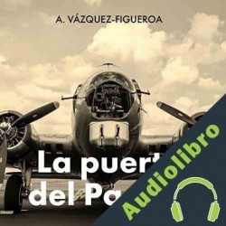 Audiolibro La puerta del Pacífico Alberto Vázquez-Figueroa