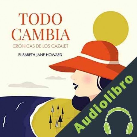 Audiolibro Todo cambia Elizabeth Jane Howard