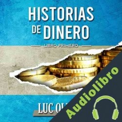 Audiolibro Historias De Dinero Luc Oliver