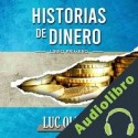 Audiolibro Historias De Dinero Luc Oliver