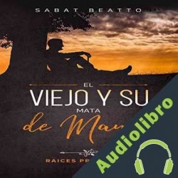 Audiolibro El Viejo y Su Mata de Mango Sabat Beatto