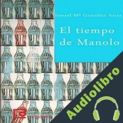 Audiolibro El tiempo de Manolo Ismael González Arias
