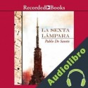 Audiolibro La sexta lámpara Pablo De Santis