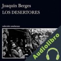Audiolibro Los desertores Joaquín Berges