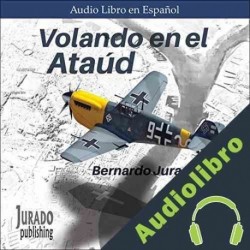 Audiolibro Volando en el Ataud Bernardo Jurado