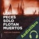 Audiolibro Los peces solo flotan muertos José Luis Caballero