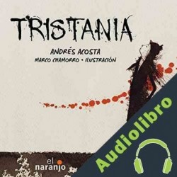 Audiolibro Tristania Andrés Acosta