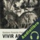 Audiolibro Vivir Abajo Gustavo Faverón Patriau